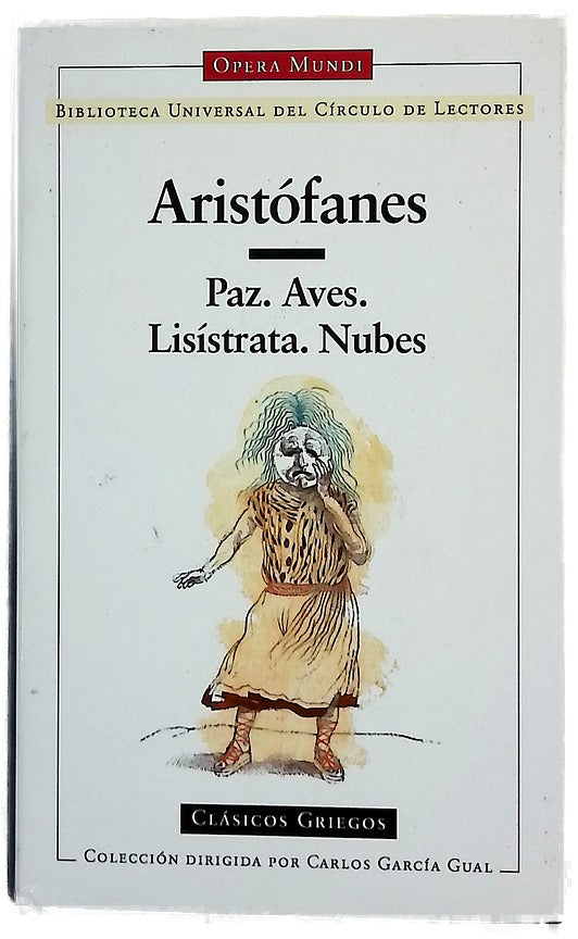 Paz ; Aves ; Lisístrata ; Nubes