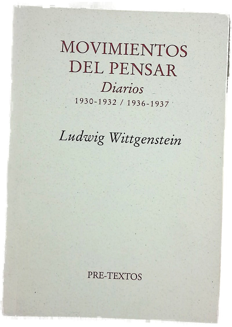 Movimientos del pensar diarios 1930-1932/1936-1937