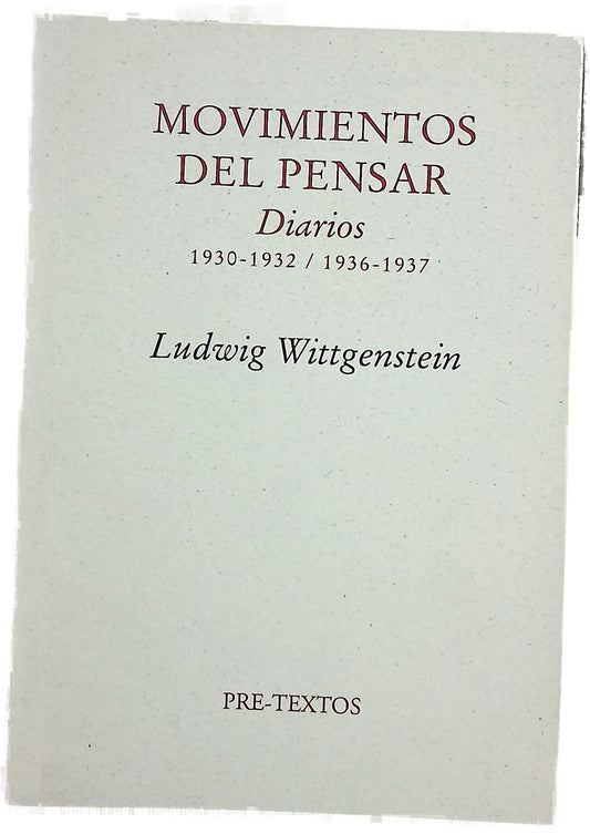 Movimientos del pensar diarios 1930-1932/1936-1937