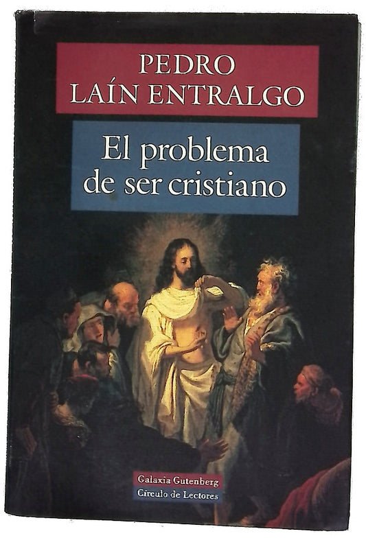 El problema de ser cristiano