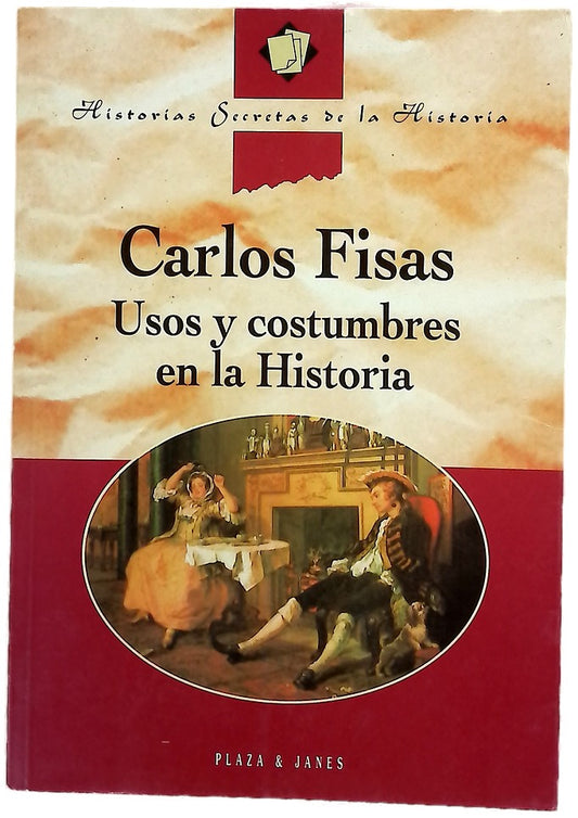 Usos y costumbres en la historia