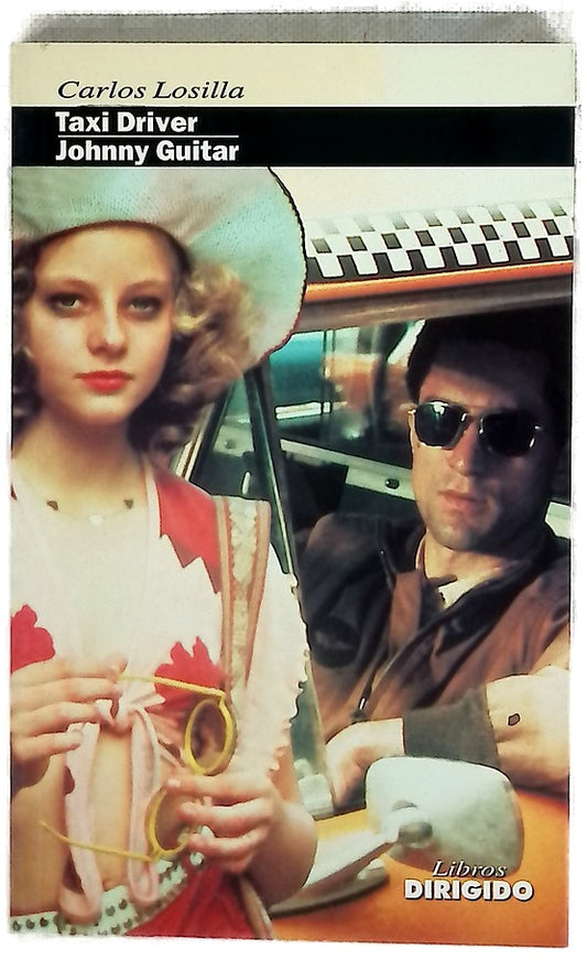 Taxi Driver ; Johnny Guitar