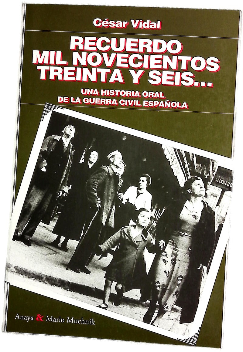 Recuerdo mil novecientos treinta y seis...