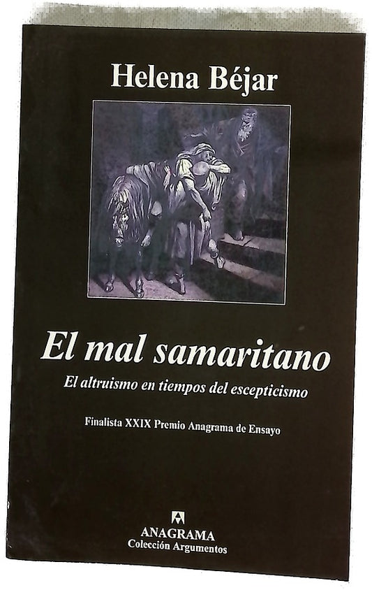 El mal samaritano el altruismo en tiempos de escepticismo