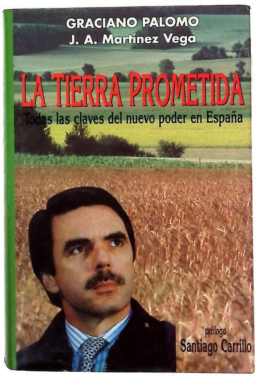 La tierra prometida todas las claves del nuevo poder en España