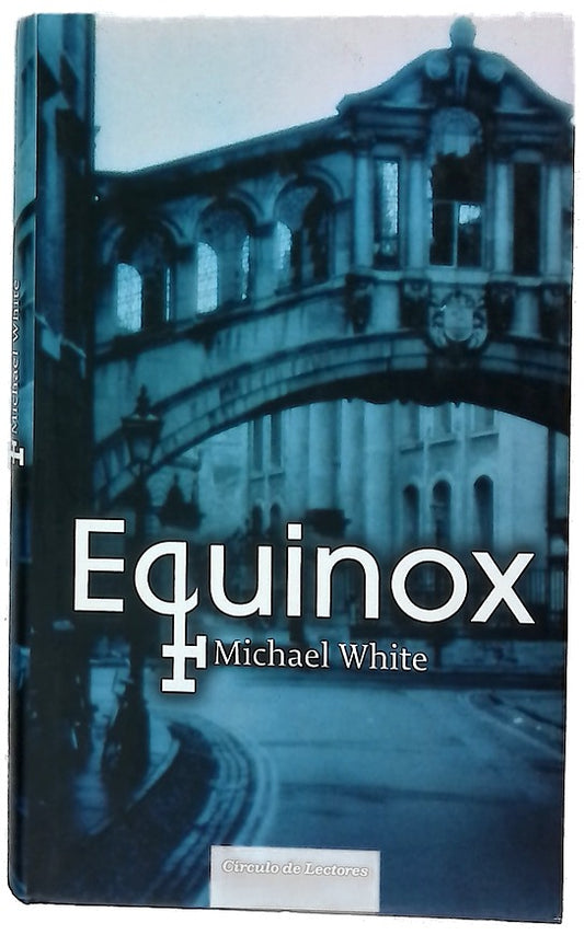 Equinox Michael White ; traducción de Inés Belaustegui