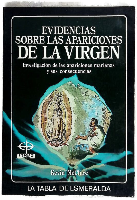 Evidencias sobre las apariciones de la Virgen