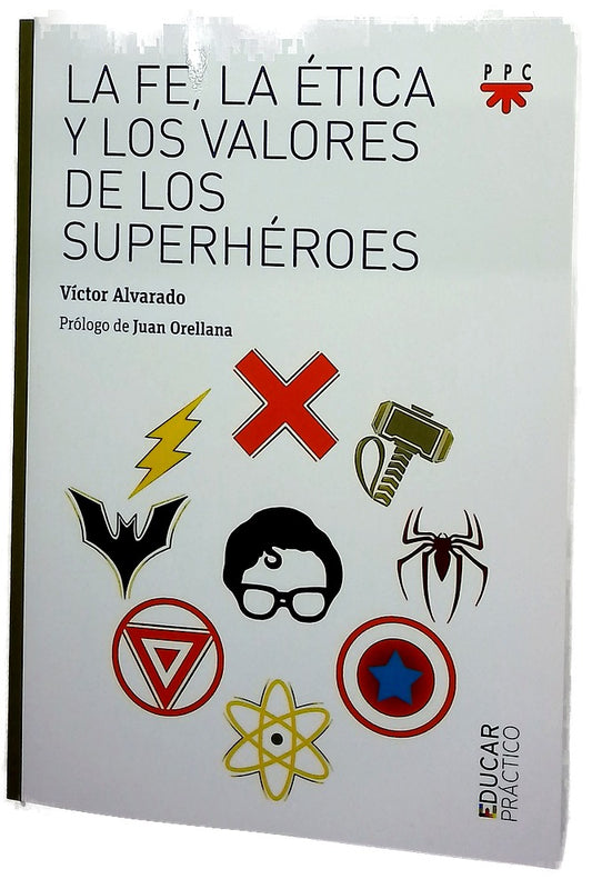 La fe, la ética y los valores de los superhéroes