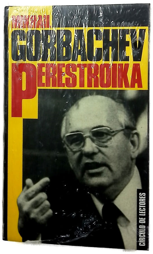 Perestroika "mi mensaje a Rusia y al mundo entero"