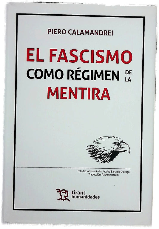 El fascismo como régimen de la mentira