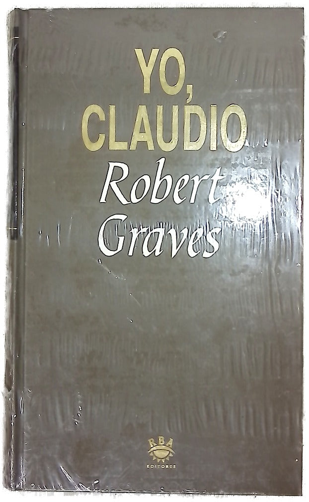 Yo, Claudio Robert Graves ; [traducción, Floreal Mazía]