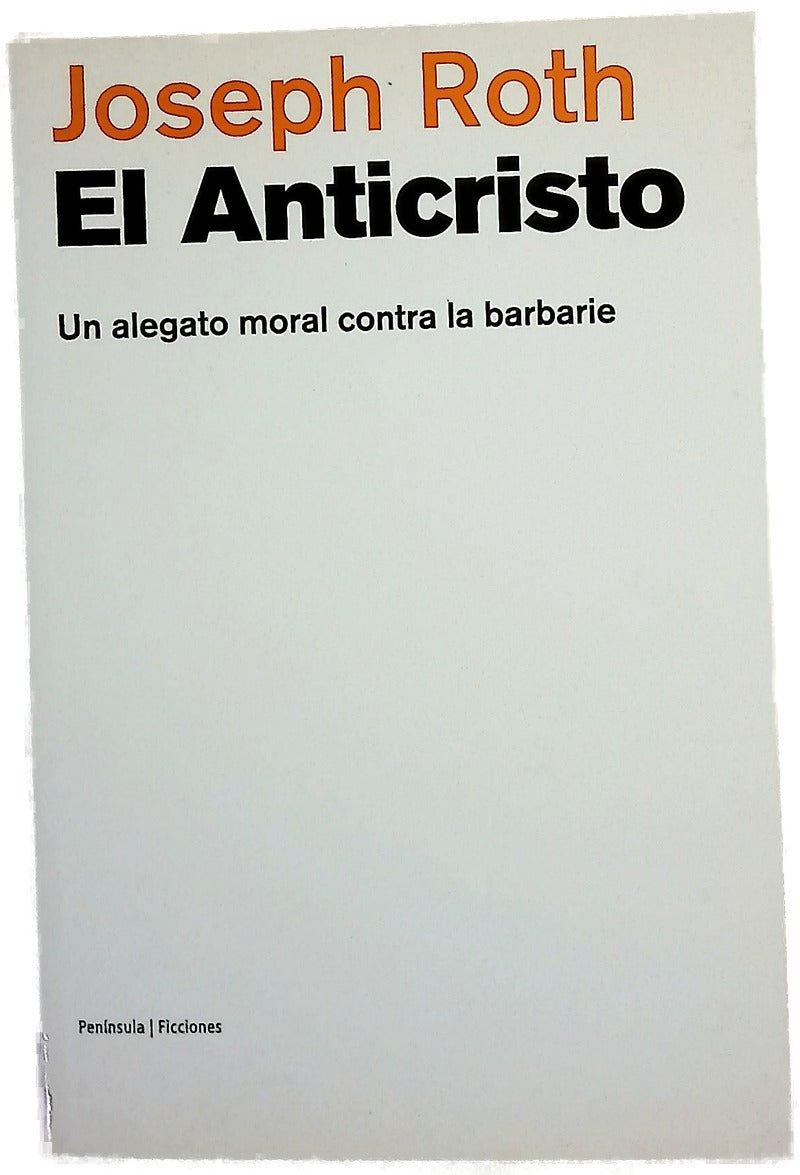 El Anticristo un alegato moral contra la barbarie