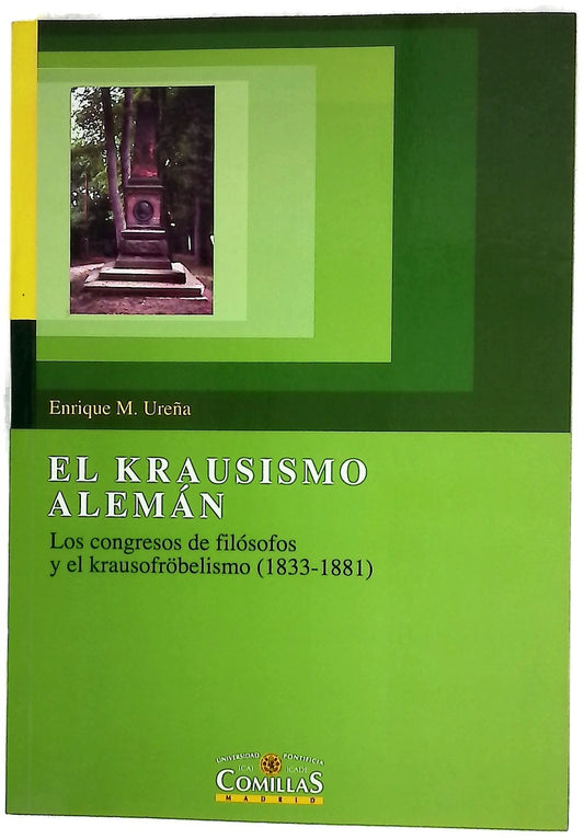 El krausismo alemán los congresos de filósofos y el krausofröbelismo (1833-1881)