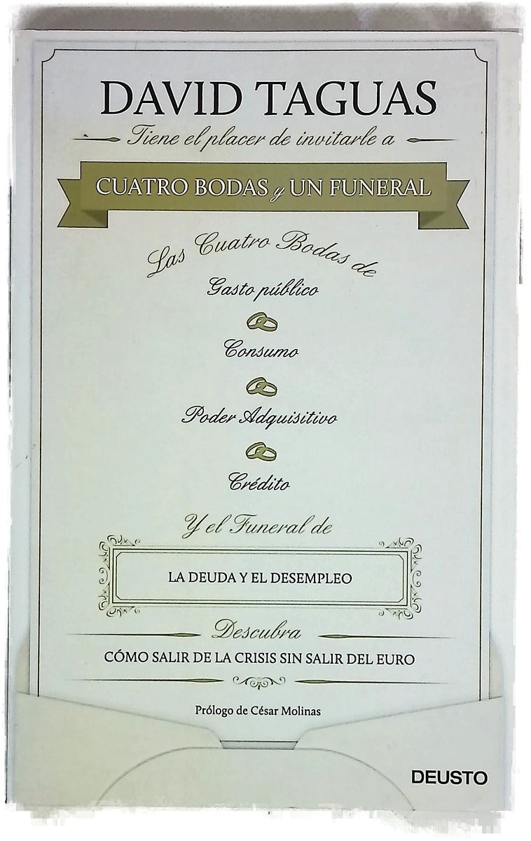Cuatro bodas y un funeral : cómo salir de la crisis sin salir del euro