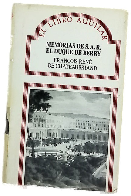 Memorias de S.A.R. el Duque de Berry