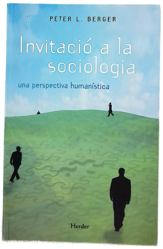 Invitació a la sociologia una perspectiva humanística