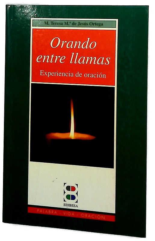Orando entre llamas experiencia de oración