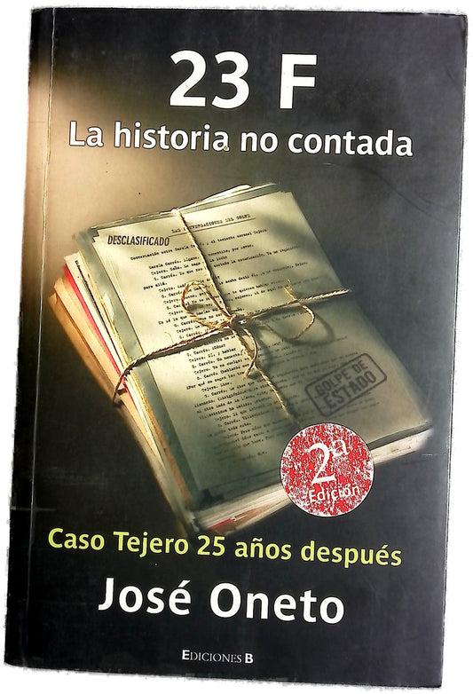 23-F: la historia no contada caso Tejero 25 años después