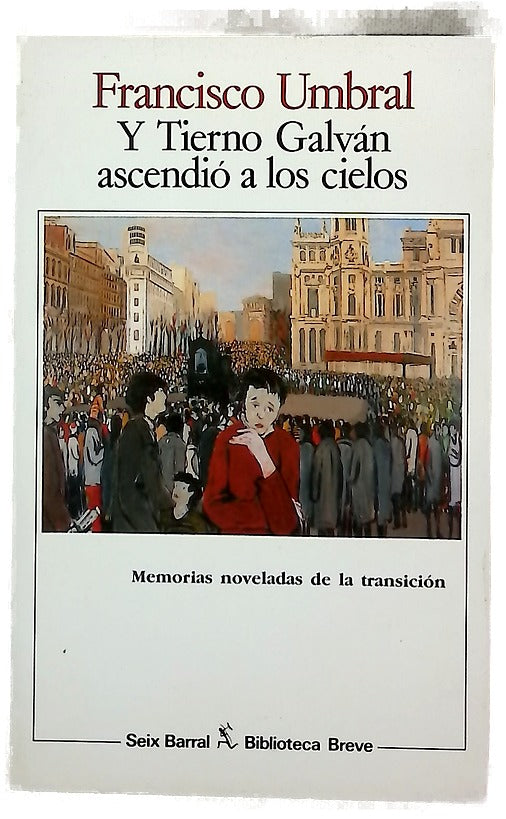 Y Tierno Galván ascendió a los cielos