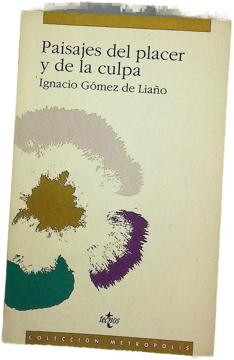 Paisajes del placer y de la culpa
