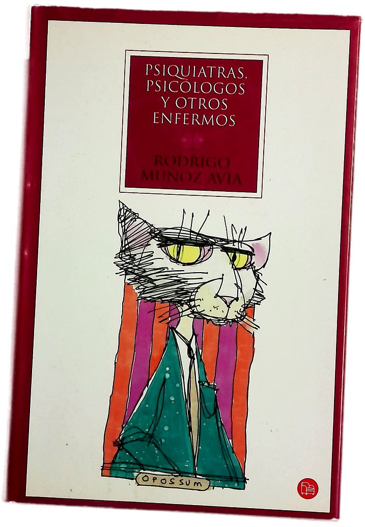 Psiquiatras, psicólogos y otros enfermos