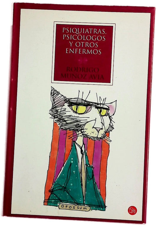 Psiquiatras, psicólogos y otros enfermos