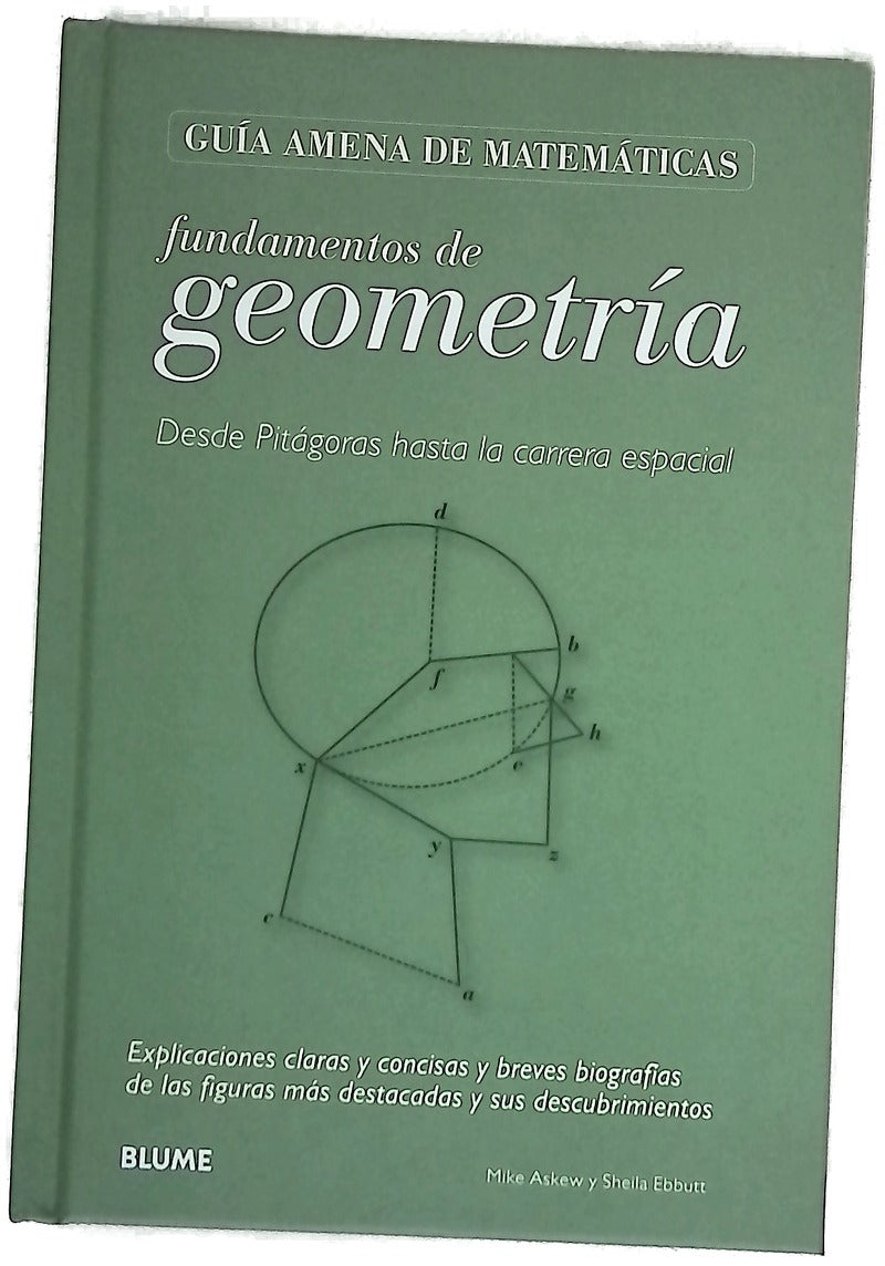Fundamentos de geometría : desde Pitágoras hasta la carrera espacial