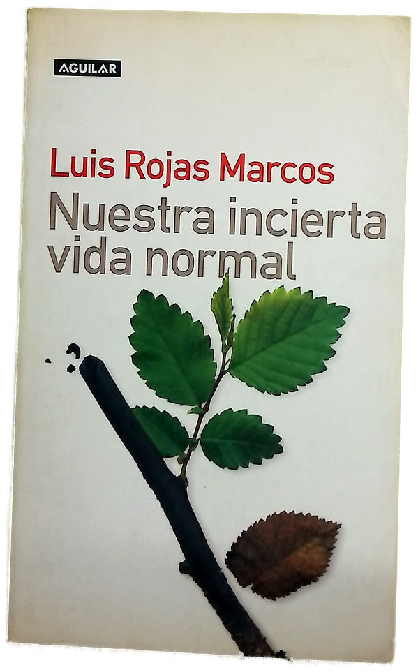 Nuestra incierta vida normal retos y oportunidades