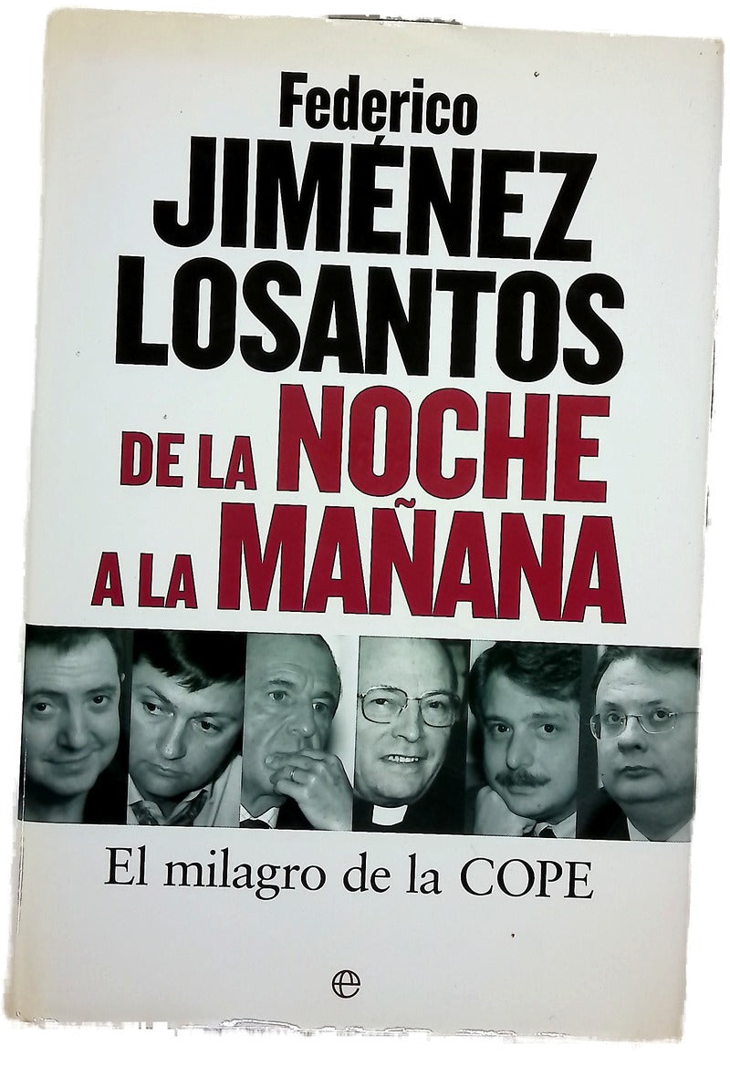 De la noche a la mañana el milagro de la COPE