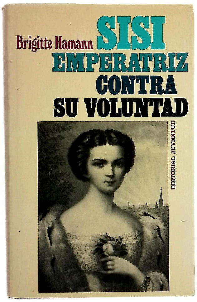 Sisi, emperatriz contra su voluntad