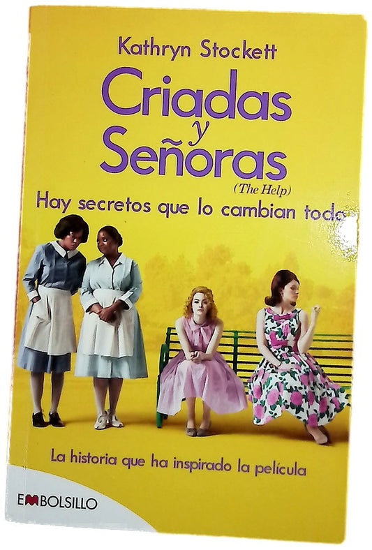 Criadas y señoras = The help : hay secretos que lo cambian todo