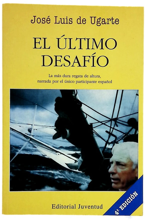 El último desafío la más dura regata de altura, narrada por el único participante español