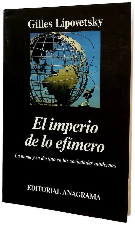 El imperio de lo efímero la moda y su destino en las sociedades modernas