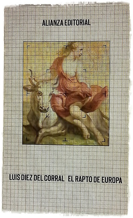 El rapto de Europa : una interpretación histórica de nuestro tiempo