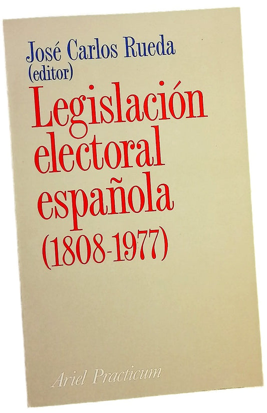 Legislación electoral española : (1808-1977)