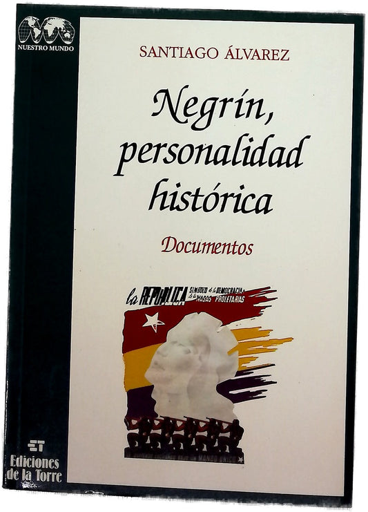 Negrín, personalidad histórica