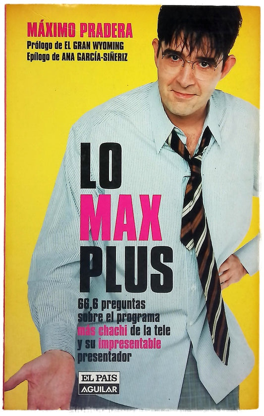 Lo Max Plus 66,6 preguntas sobre el programa más chachi de la tele y su impresentable presentador