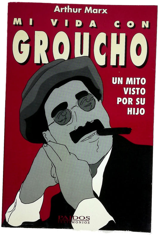 Mi vida con Groucho un mito visto por su hijo
