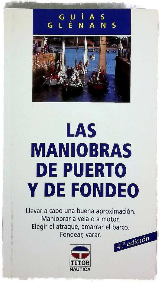 Las maniobras de puerto y de fondeo