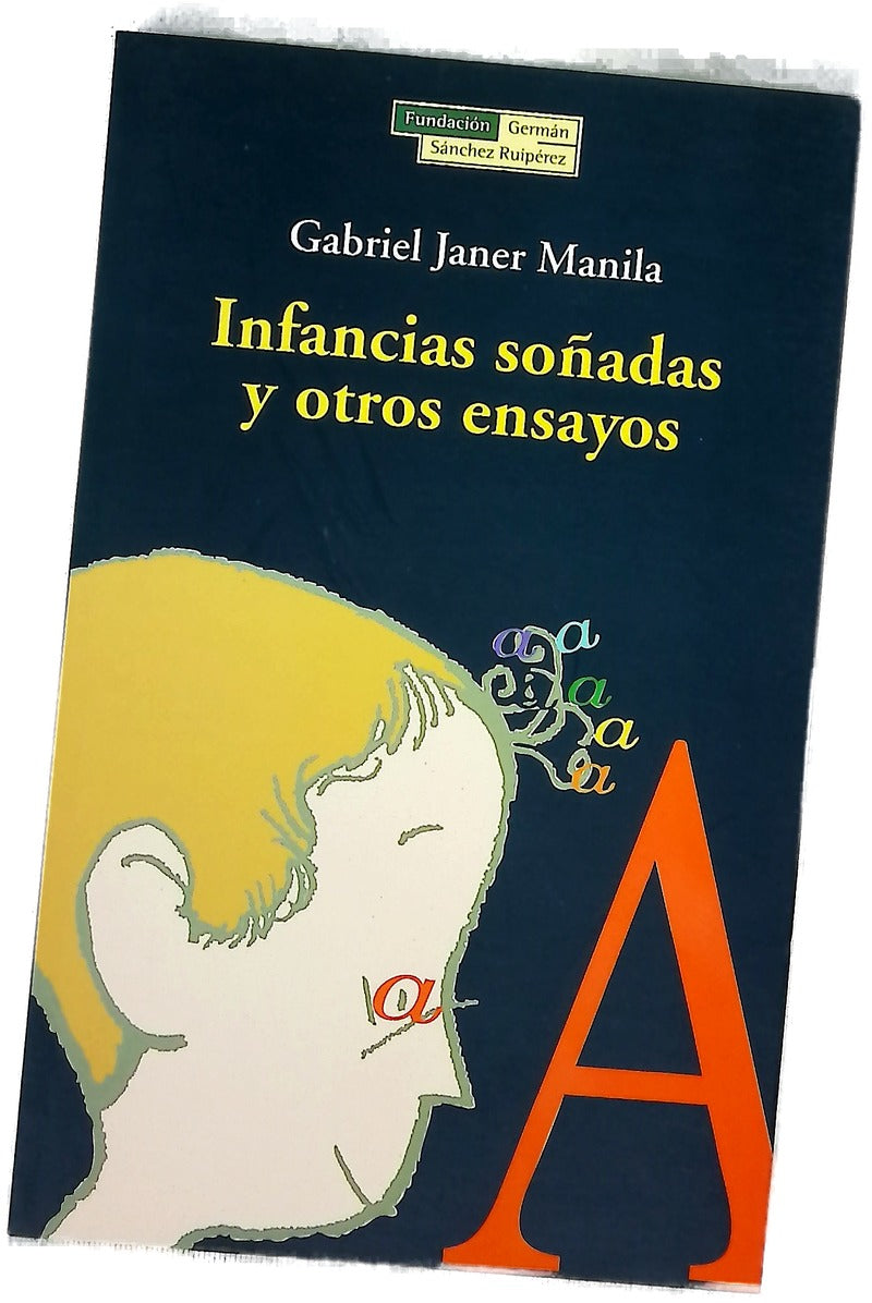 Infancias soñadas y otros ensayos
