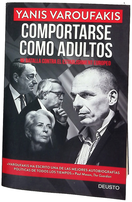 Comportarse como adultos : mi batalla contra el establishment europeo