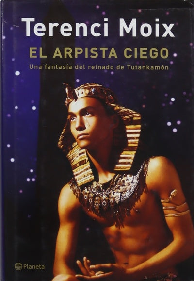 El arpista ciego una fantasía del reinado de Tutankamón