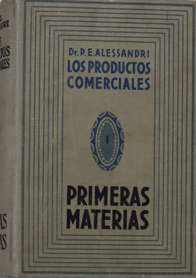 Los productos comerciales. Primeras materias (t. I)