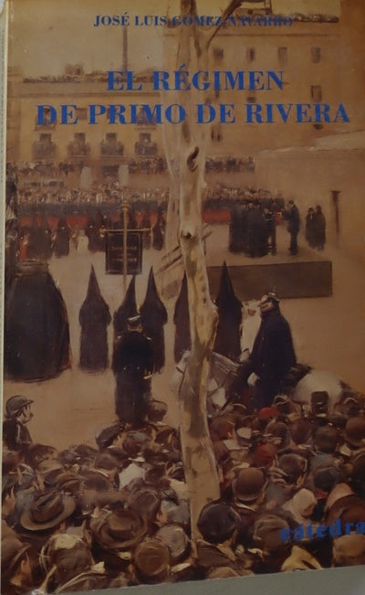 El Régimen de Primo de Rivera reyes, dictaduras y dictadores