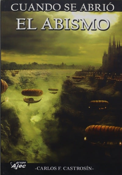 Cuando se abrió el abismo
