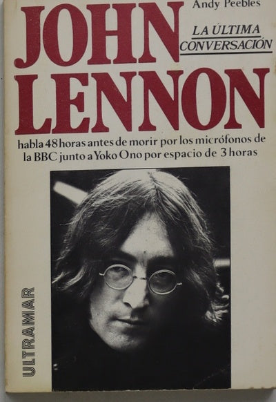 John Lennon la última conversación