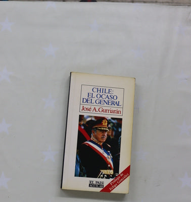 Chile: El ocaso del general