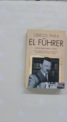 Libros para el Führer auge y decadencia del nazismo a través de los títulos y las dedicatorias de la biblioteca de Hitler