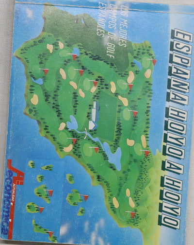 España hoyo a hoyo los mejores campos de golf españoles