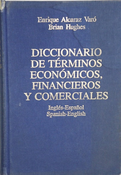 Diccionario de términos económicos, financieros y comerciales inglés-español, spanish-english